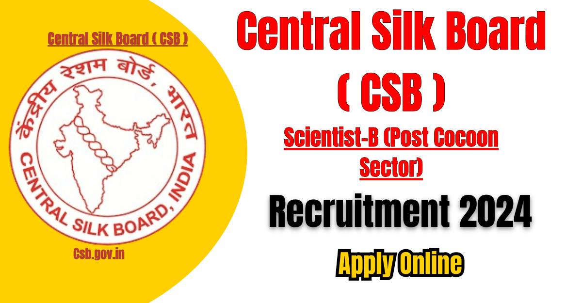 Central Silk Board Recruitment 2024