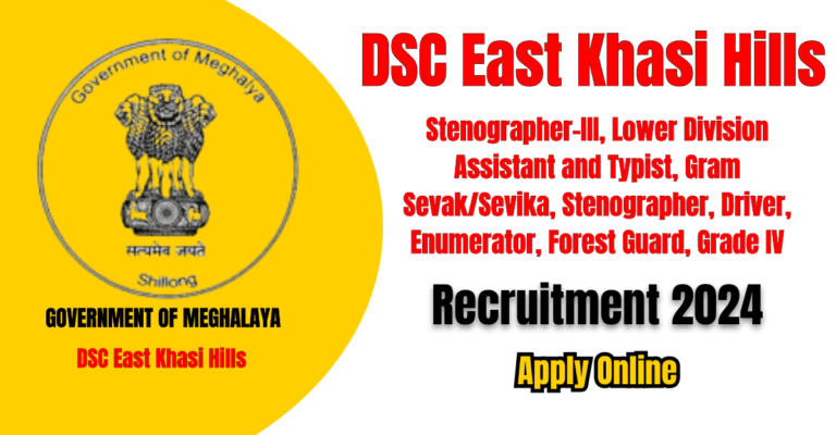 DSC East Khasi Hills Recruitment 2024