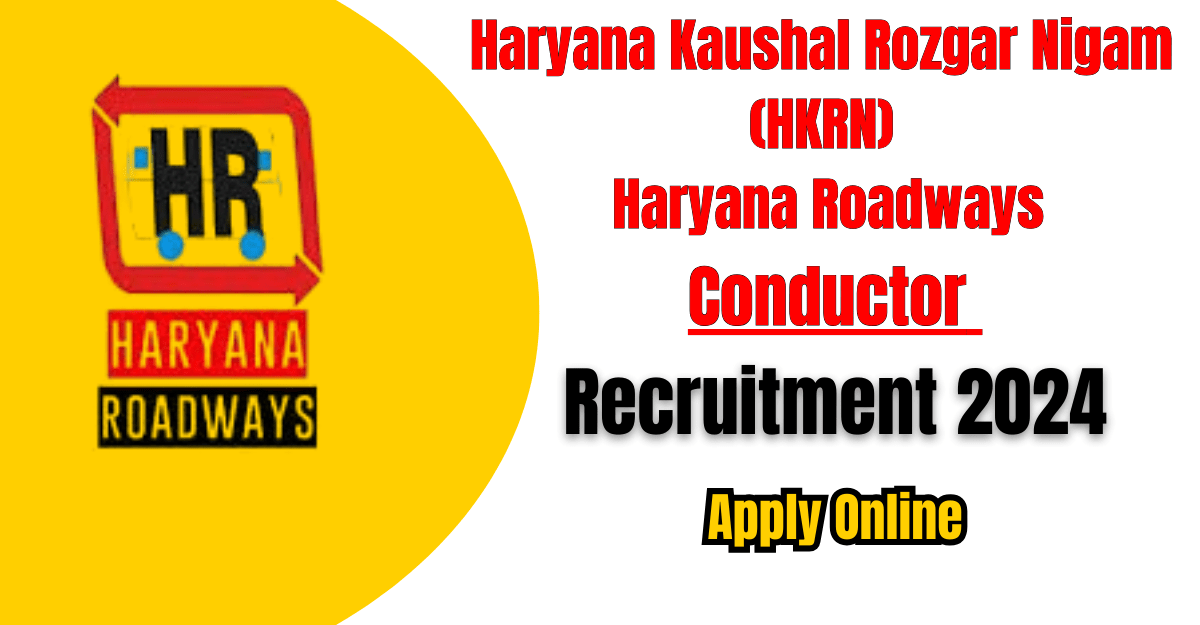 Haryana Roadways Conductor Recruitment 2024