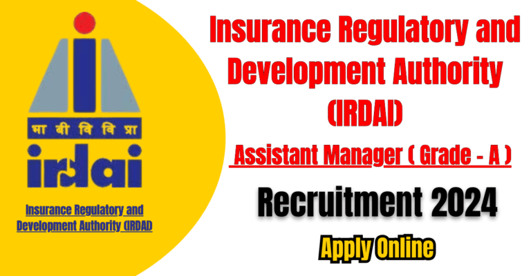 IRDAI Assistant Manager Recruitment 2024