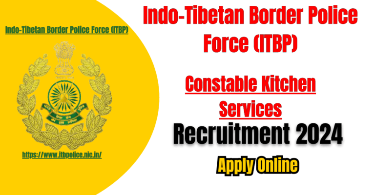 ITBP Constable Kitchen Services Recruitment 2024
