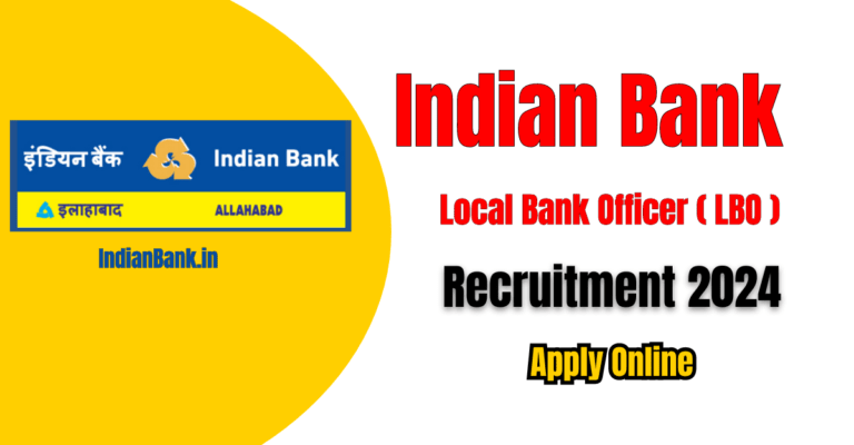 Indian Bank Local Bank Officer Recruitment 2024
