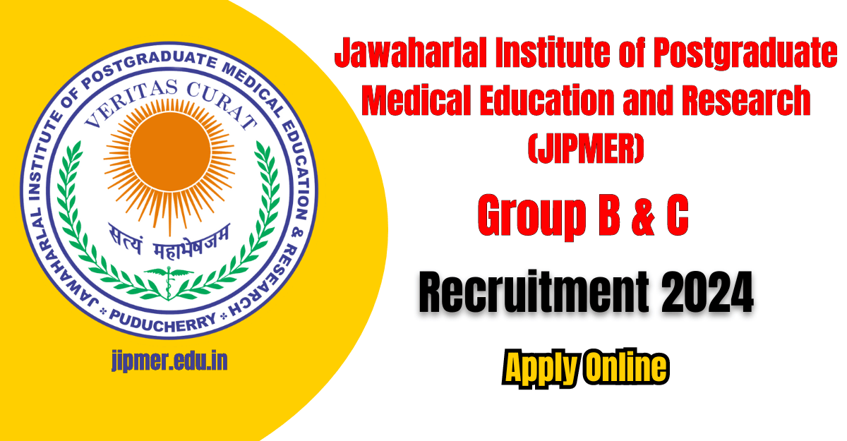 JIPMER Group B & C Recruitment 2024