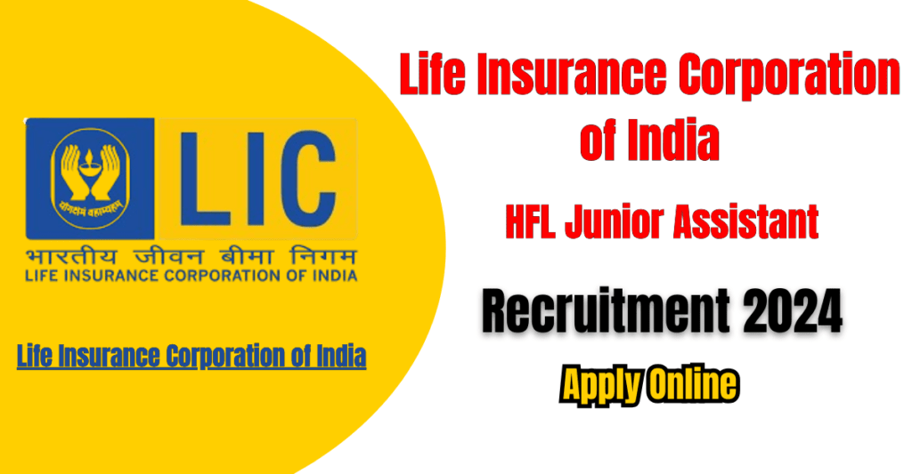 LIC HFL Junior Assistant Recruitment 2024