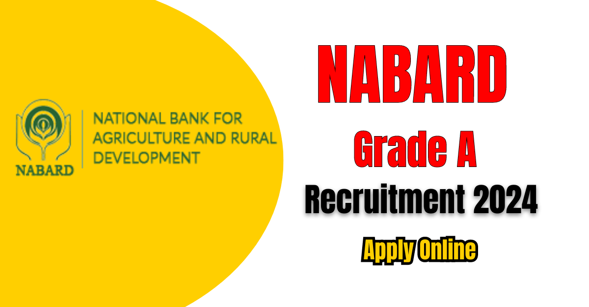 NABARD Grade A Recruitment 2024