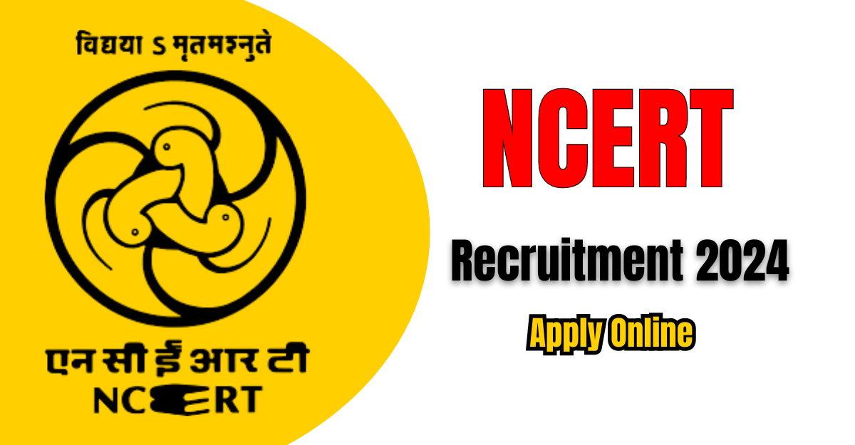 NCERT Recruitment 2024