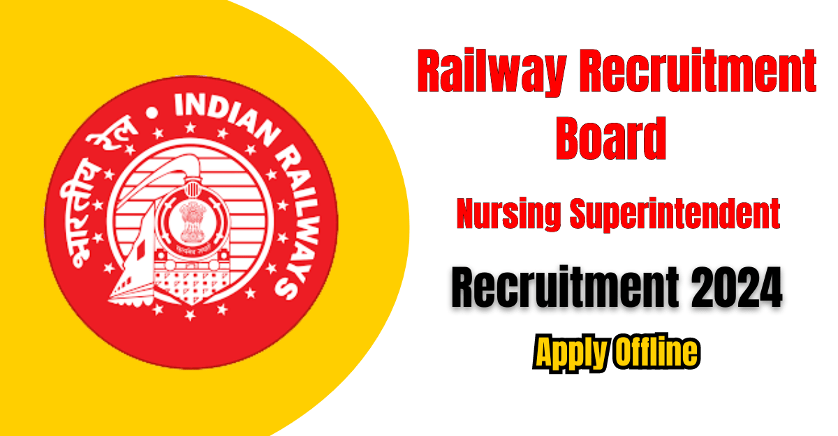 RRB Nursing Superintendent Recruitment 2024