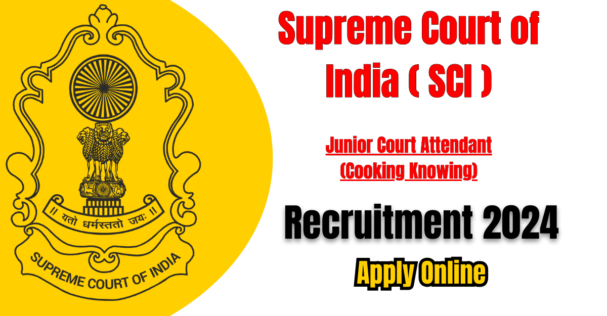 SCI Junior Court Attendant Recruitment 2024