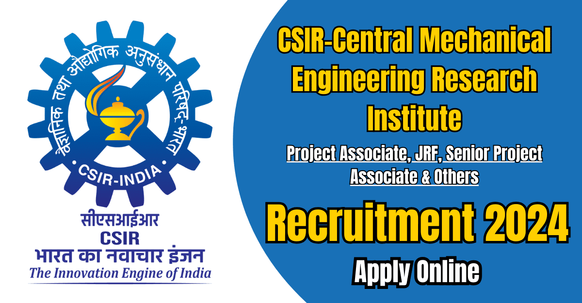 CSIR CMERI Recruitment 2024