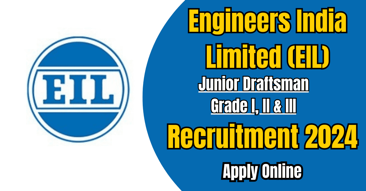 EIL Junior Draftsman Recruitment 2024