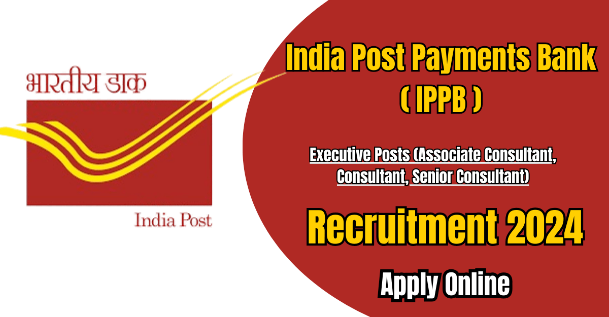 India Post Payments Bank IPPB Recruitment 2024