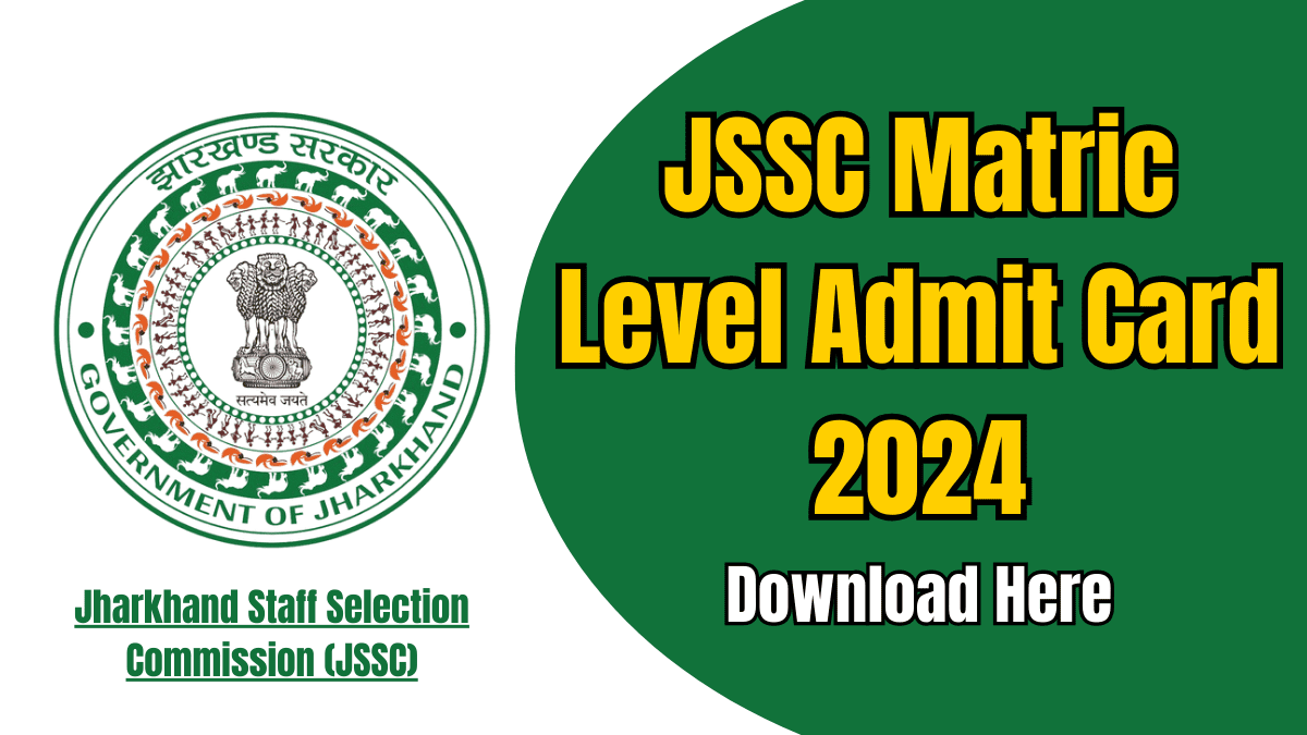 JSSC Matric Level Admit Card 2024