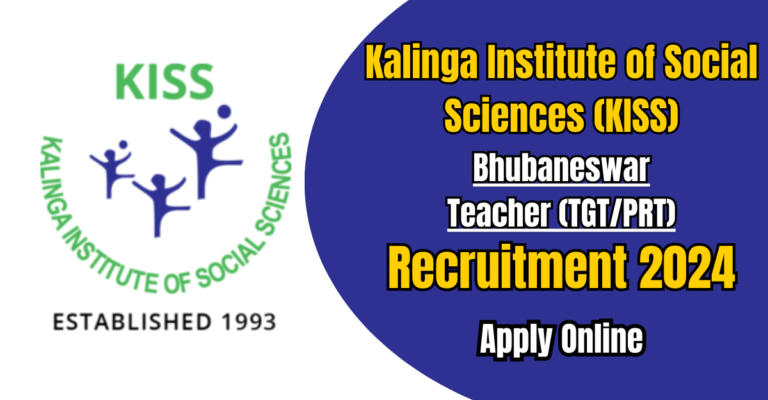 KISS Bhubaneswar Teacher Recruitment 2024
