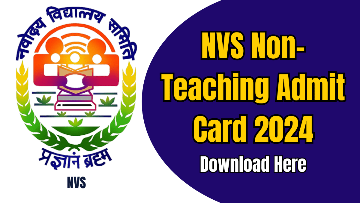 NVS Non-Teaching Admit Card 2024