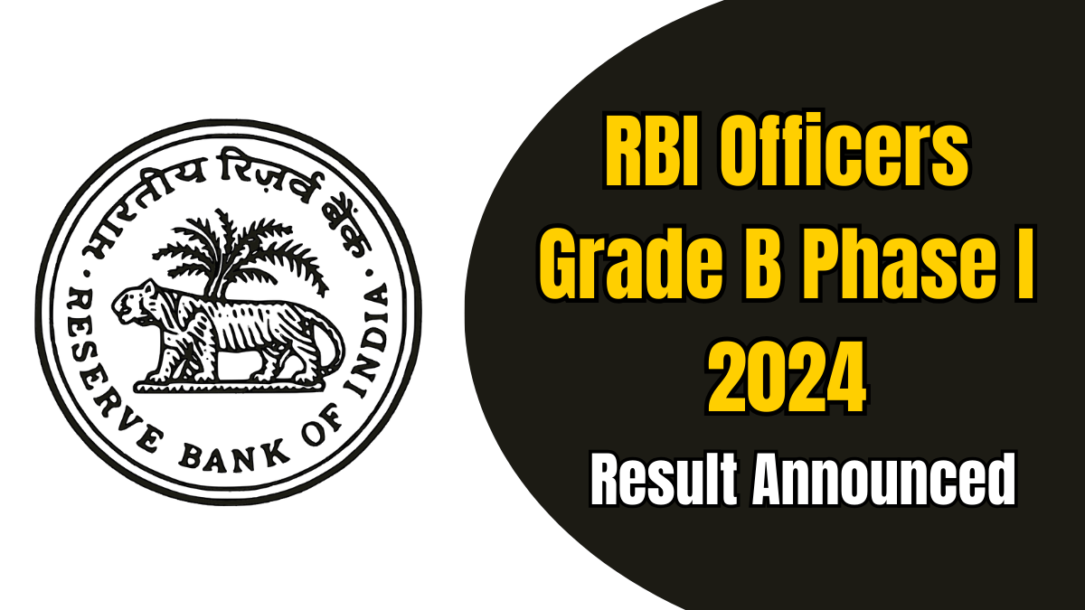 RBI Officers Grade B Phase I Result 2024