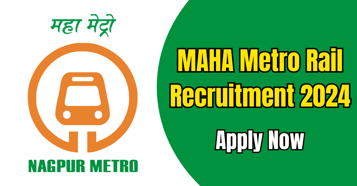 MAHA Metro Rail Recruitment 2024