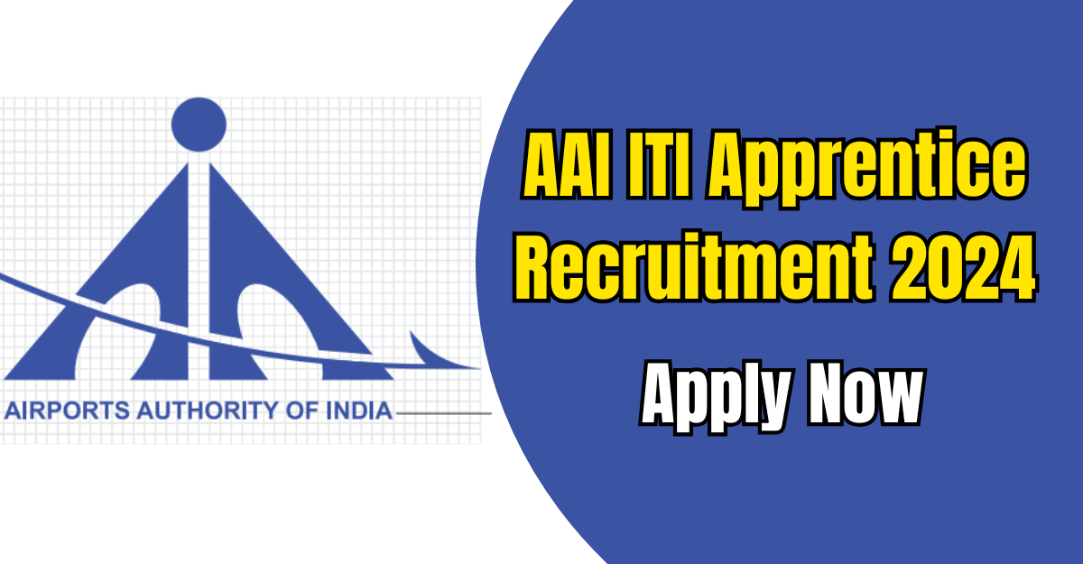 AAI ITI Apprentice Recruitment 2024