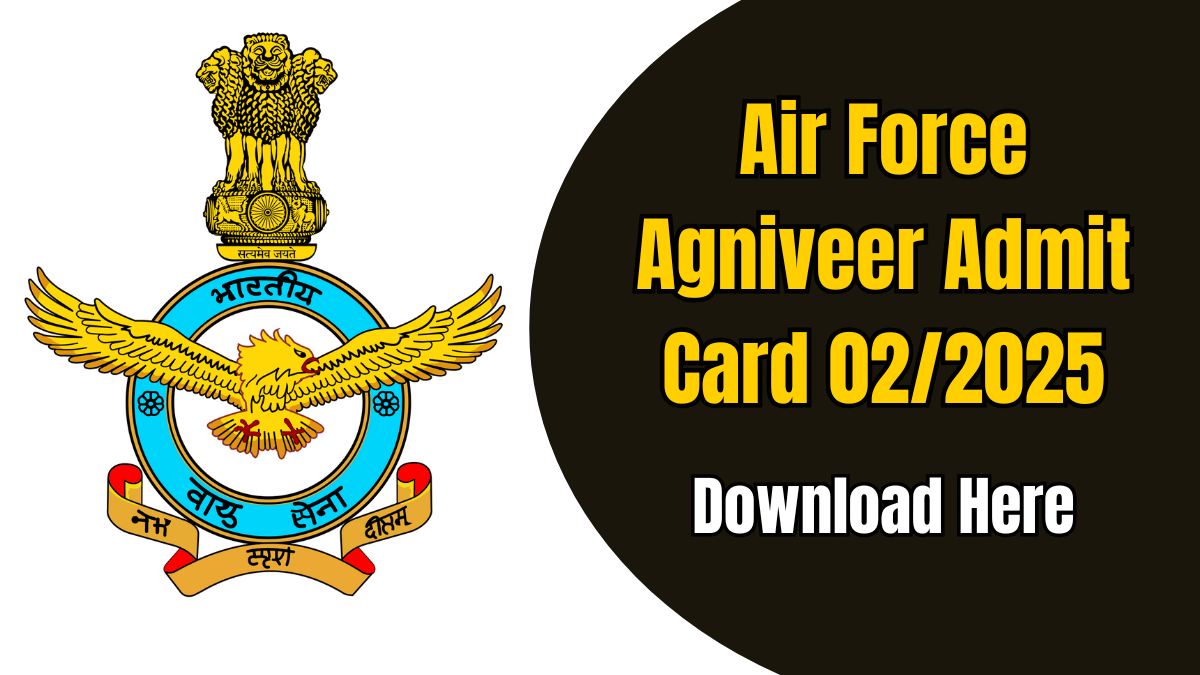 Air Force Agniveer Admit Card 02/2025