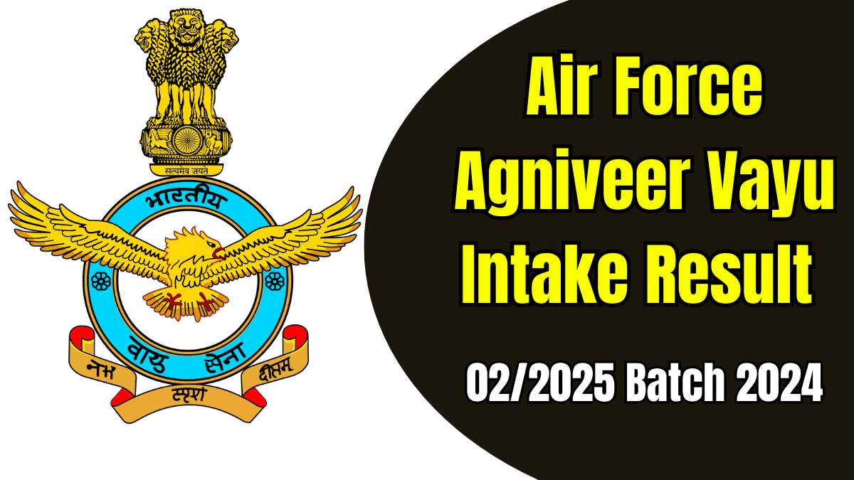 Air Force Agniveer Vayu Intake Result 02/2025 Batch 2024