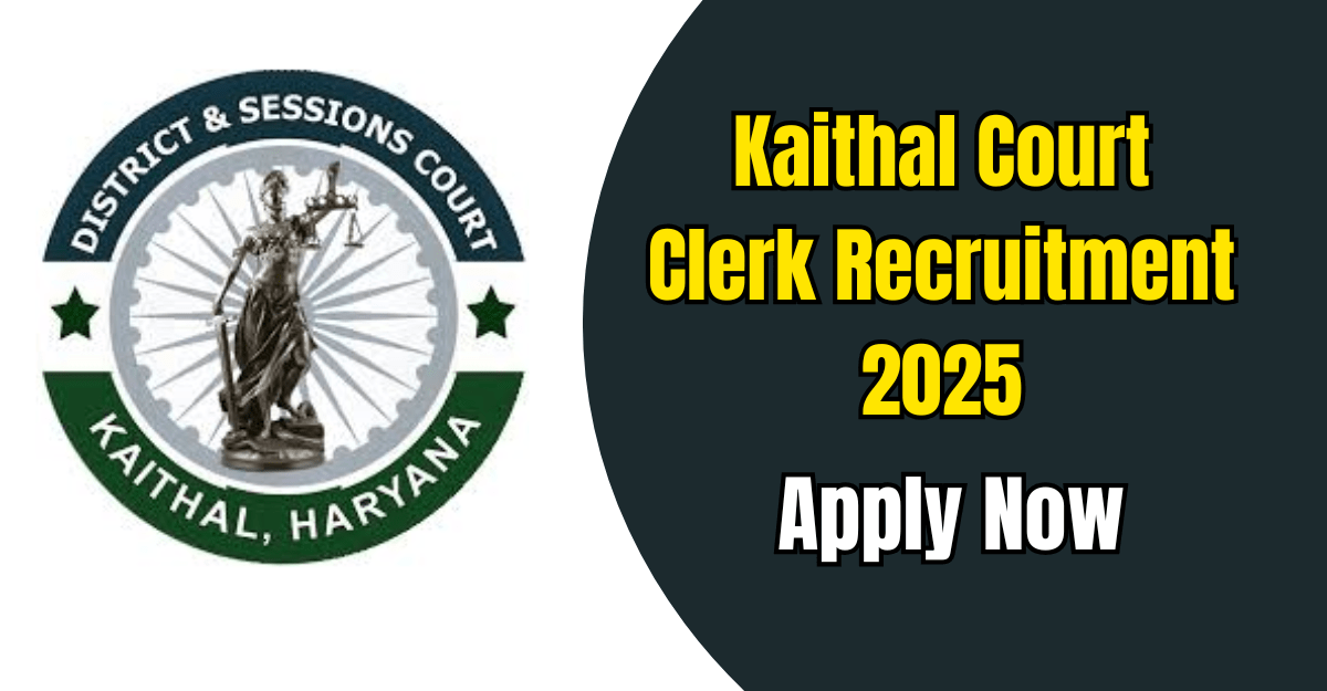 Kaithal Court Clerk Recruitment 2025