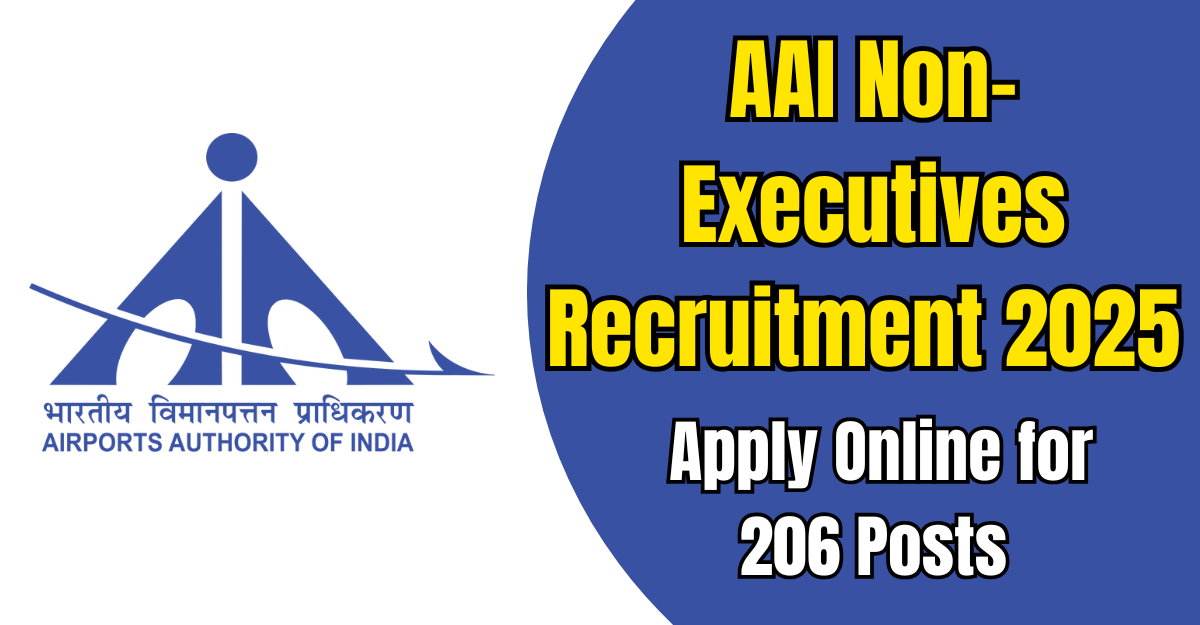 AAI Non-Executives Recruitment 2025