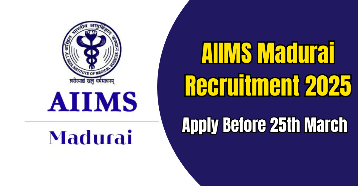 AIIMS Madurai Recruitment 2025