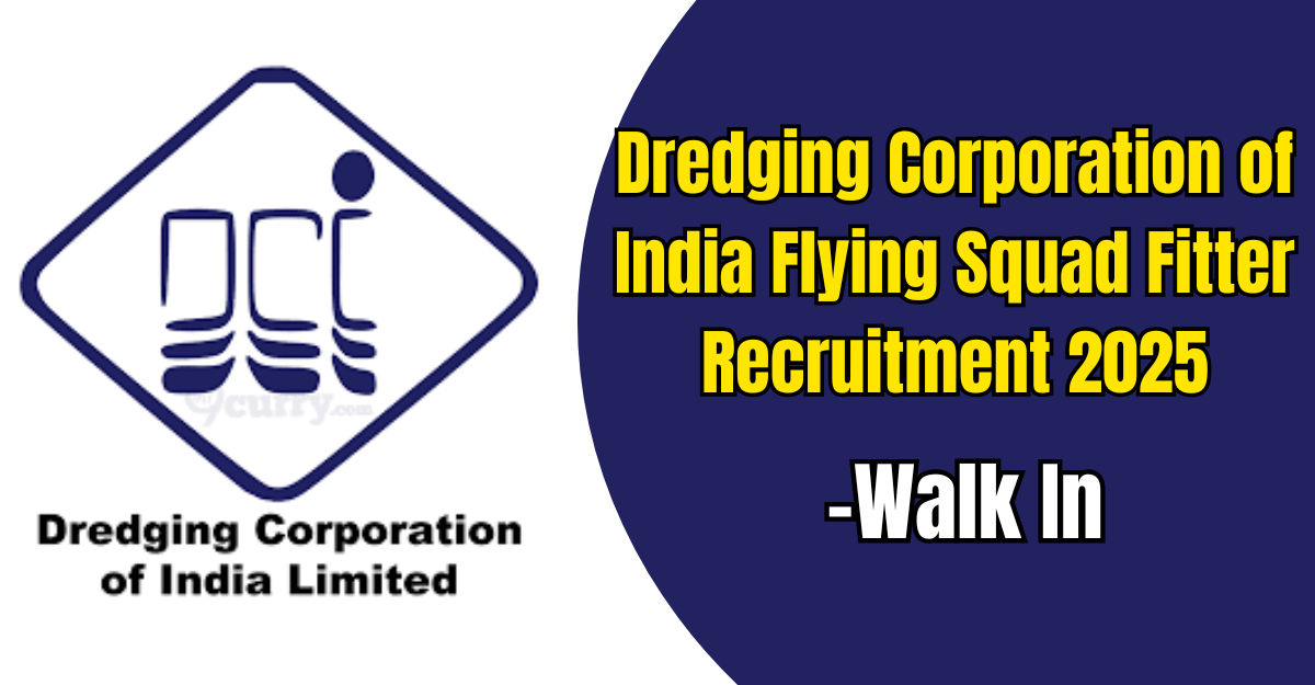 Dredging Corporation of India Flying Squad Fitter Recruitment 2025