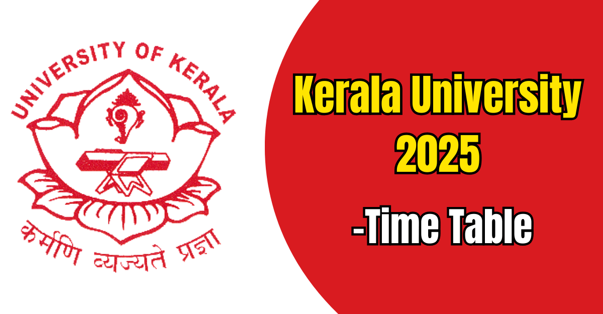 Kerala University Time Table 2025