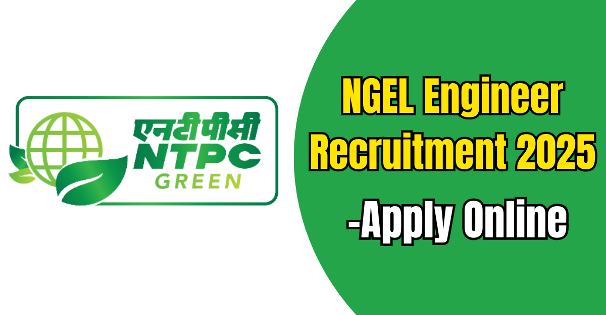 NGEL Engineer Recruitment 2025