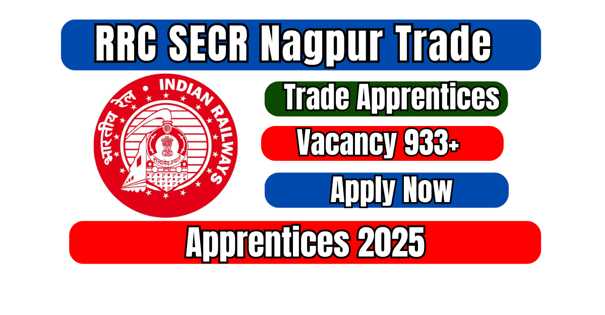 RRC SECR Nagpur Trade Apprentices 2025