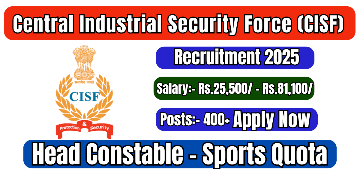 CISF Head Constable Sports Quota Recruitment 2025