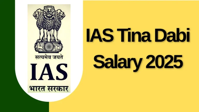 IAS Tina Dabi Salary 2026