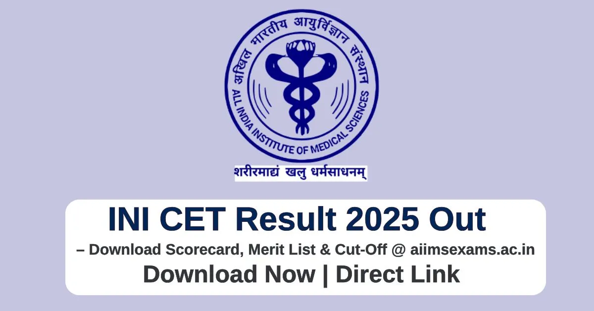INI CET Result 2025 Out