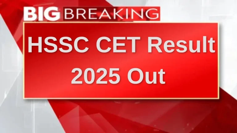 HSSC CET Result 2025 Out